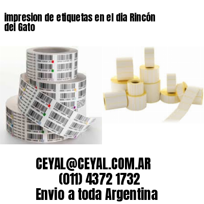 impresion de etiquetas en el dia Rincón del Gato