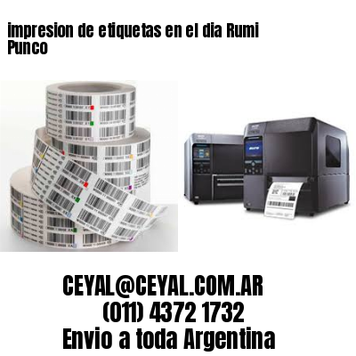 impresion de etiquetas en el dia Rumi Punco