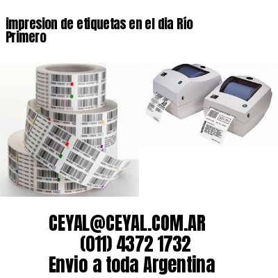 impresion de etiquetas en el dia Río Primero