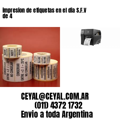 impresion de etiquetas en el dia S.F.V de 4