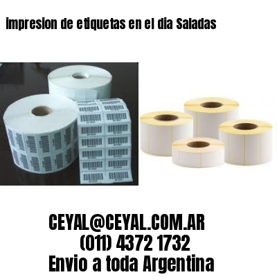 impresion de etiquetas en el dia Saladas
