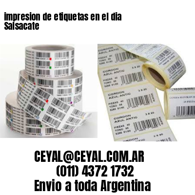 impresion de etiquetas en el dia Salsacate
