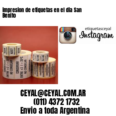 impresion de etiquetas en el dia San Benito