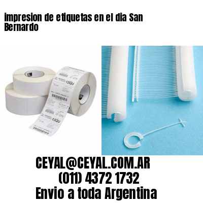impresion de etiquetas en el dia San Bernardo