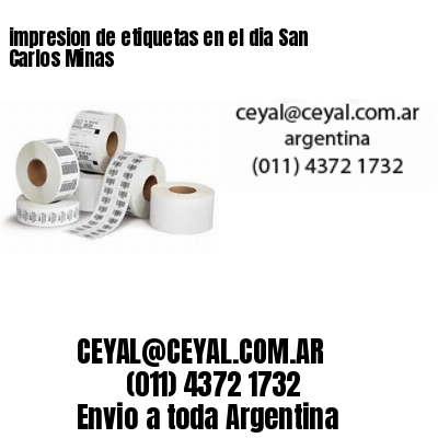 impresion de etiquetas en el dia San Carlos Minas