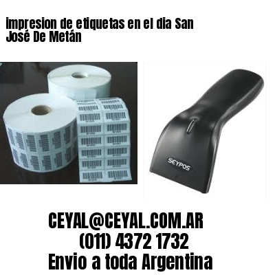 impresion de etiquetas en el dia San José De Metán