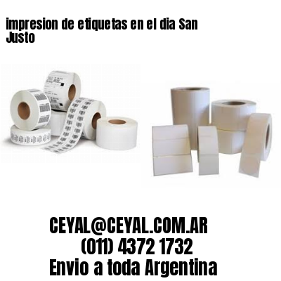 impresion de etiquetas en el dia San Justo