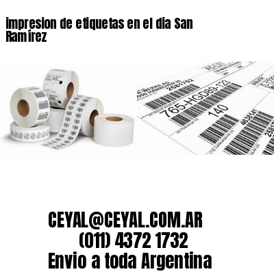 impresion de etiquetas en el dia San Ramírez