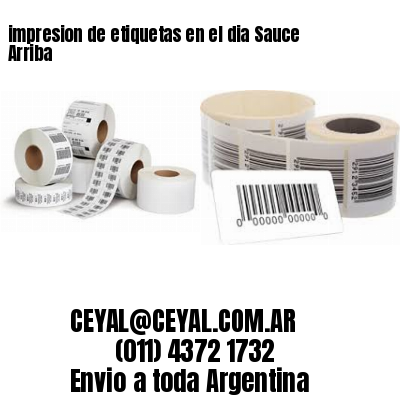 impresion de etiquetas en el dia Sauce Arriba