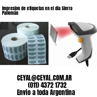 impresion de etiquetas en el dia Sierra Pailemán