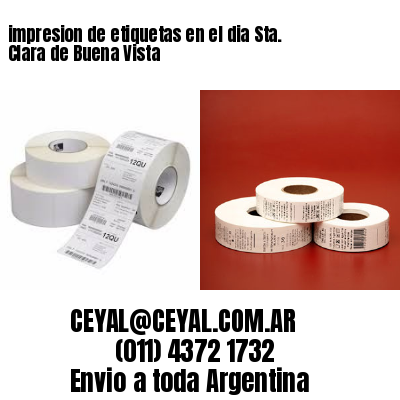 impresion de etiquetas en el dia Sta. Clara de Buena Vista