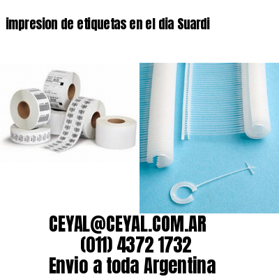 impresion de etiquetas en el dia Suardi