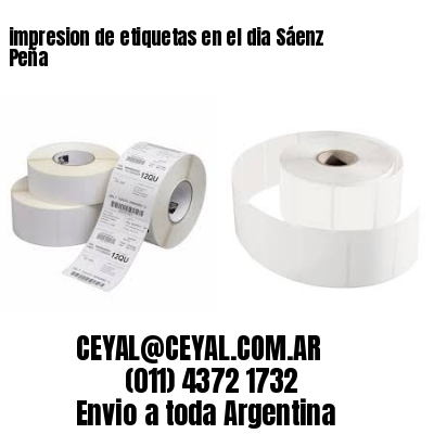 impresion de etiquetas en el dia Sáenz Peña