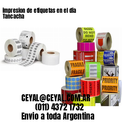 impresion de etiquetas en el dia Tancacha