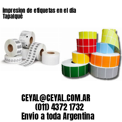 impresion de etiquetas en el dia Tapalqué