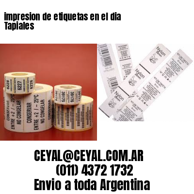 impresion de etiquetas en el dia Tapiales