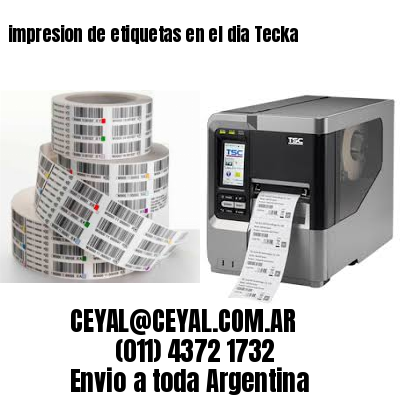 impresion de etiquetas en el dia Tecka