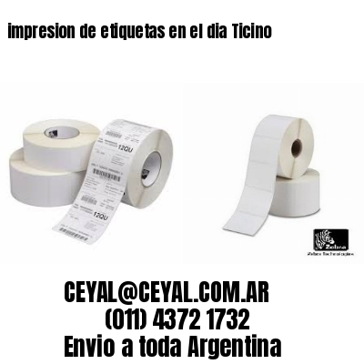 impresion de etiquetas en el dia Ticino