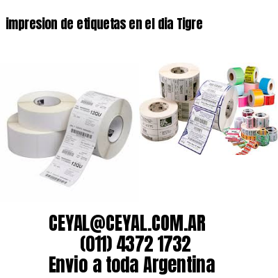 impresion de etiquetas en el dia Tigre