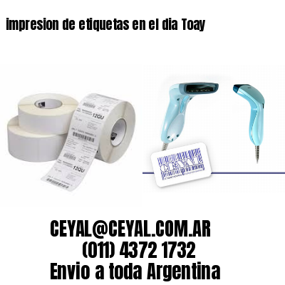 impresion de etiquetas en el dia Toay