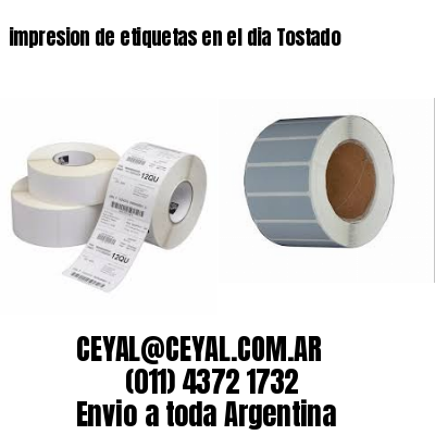 impresion de etiquetas en el dia Tostado