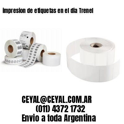 impresion de etiquetas en el dia Trenel