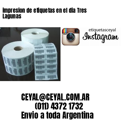 impresion de etiquetas en el dia Tres Lagunas