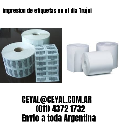 impresion de etiquetas en el dia Trujui