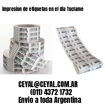 impresion de etiquetas en el dia Tuclame