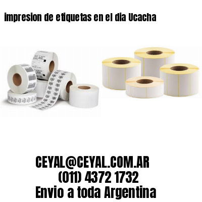 impresion de etiquetas en el dia Ucacha
