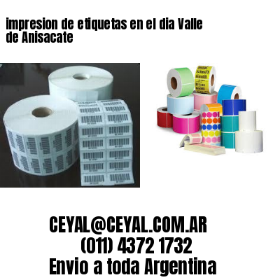impresion de etiquetas en el dia Valle de Anisacate