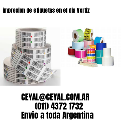 impresion de etiquetas en el dia Vertiz