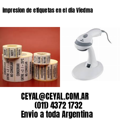 impresion de etiquetas en el dia Viedma