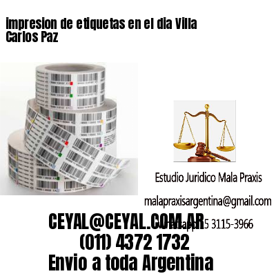 impresion de etiquetas en el dia Villa Carlos Paz