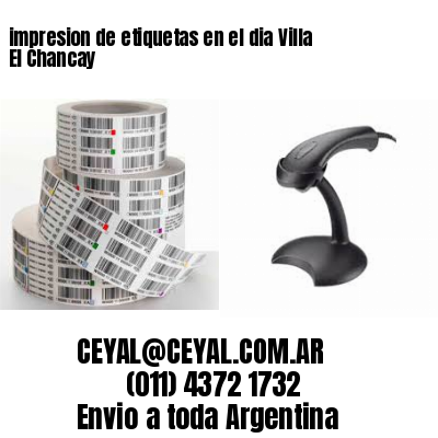 impresion de etiquetas en el dia Villa El Chancay