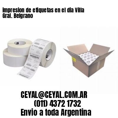 impresion de etiquetas en el dia Villa Gral. Belgrano