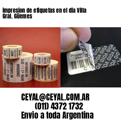 impresion de etiquetas en el dia Villa Gral. Güemes