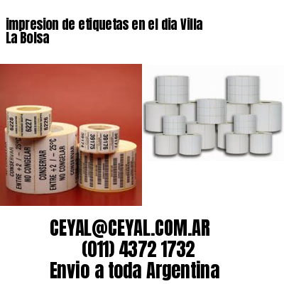 impresion de etiquetas en el dia Villa La Bolsa