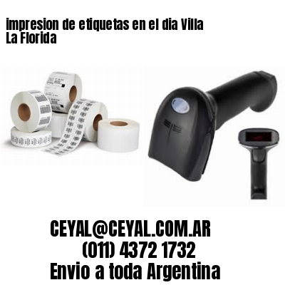 impresion de etiquetas en el dia Villa La Florida