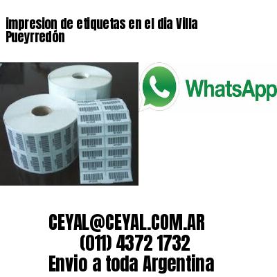 impresion de etiquetas en el dia Villa Pueyrredón