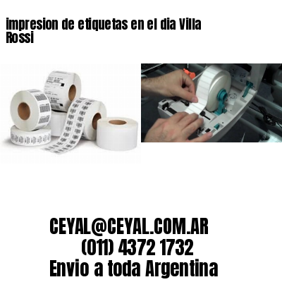 impresion de etiquetas en el dia Villa Rossi