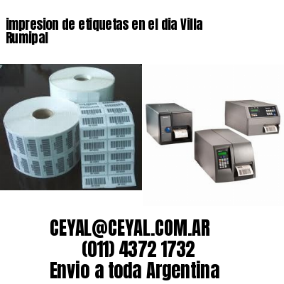 impresion de etiquetas en el dia Villa Rumipal