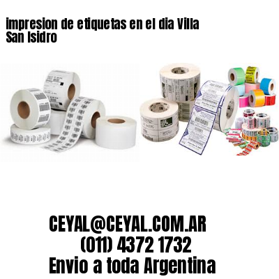 impresion de etiquetas en el dia Villa San Isidro