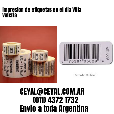 impresion de etiquetas en el dia Villa Valeria