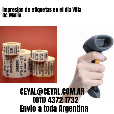 impresion de etiquetas en el dia Villa de María