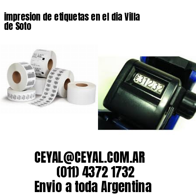 impresion de etiquetas en el dia Villa de Soto