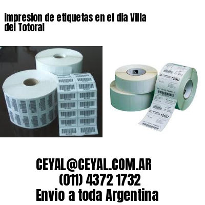impresion de etiquetas en el dia Villa del Totoral