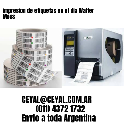 impresion de etiquetas en el dia Walter Moss