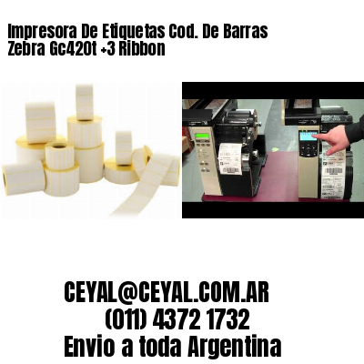 Impresora De Etiquetas Cod. De Barras Zebra Gc420t  3 Ribbon