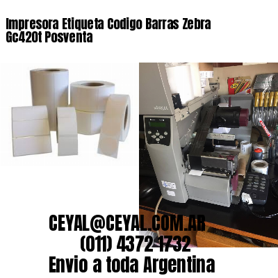 Impresora Etiqueta Codigo Barras Zebra Gc420t Posventa